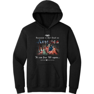 Secession is What Freed America Hoodie